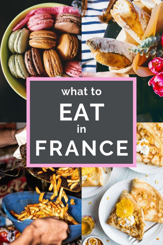 What to Eat in France: If you're looking for the best and most traditional French food on your next visit to France, be sure to check out this tasty list! 